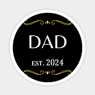 dad to be gift - dad est 2024 Magnet